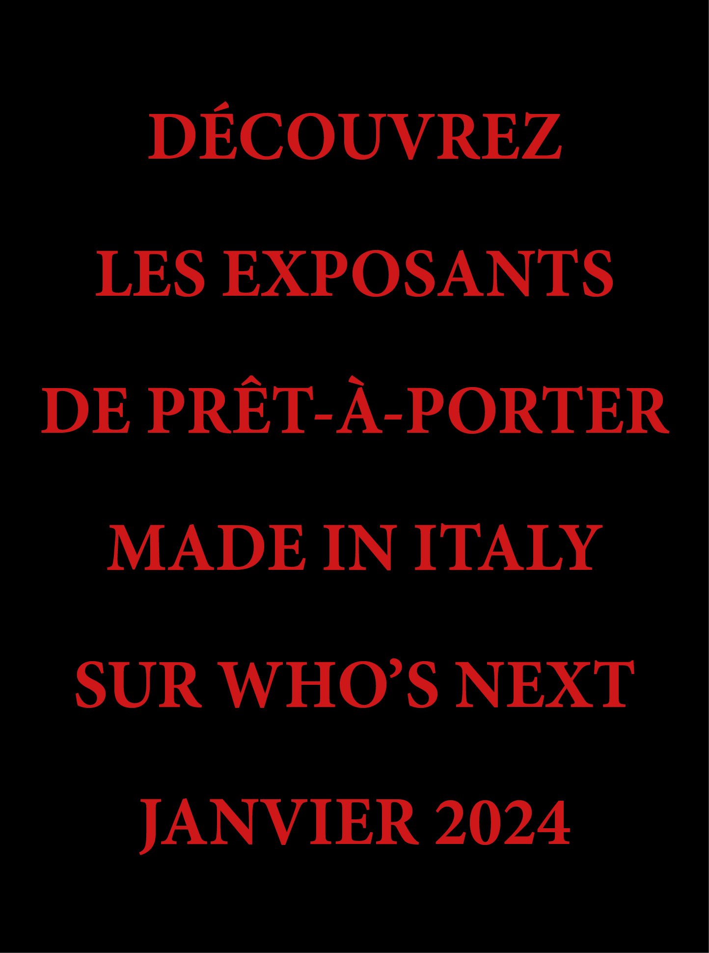 Accédez aux exposants prêt-à-porter made in Italy présents sur Who's Next janvier 2024