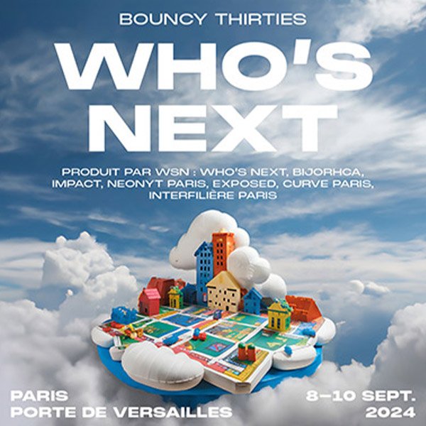Salon Who's Next du 8 au 10 septembre 2024 porte de Versailles Paris